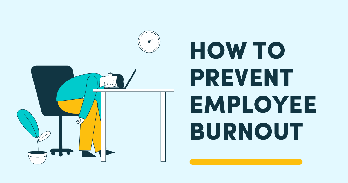 How to prevent employee burnout
